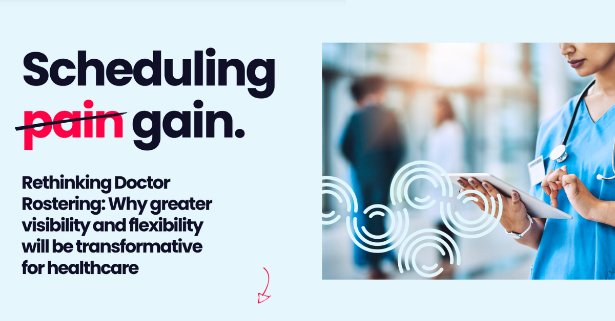 White paper | Rethinking Doctor Rostering
