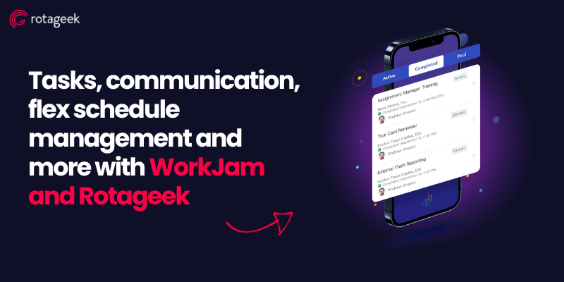 Task Management & Employee Communication | Rotageek & WorkJam